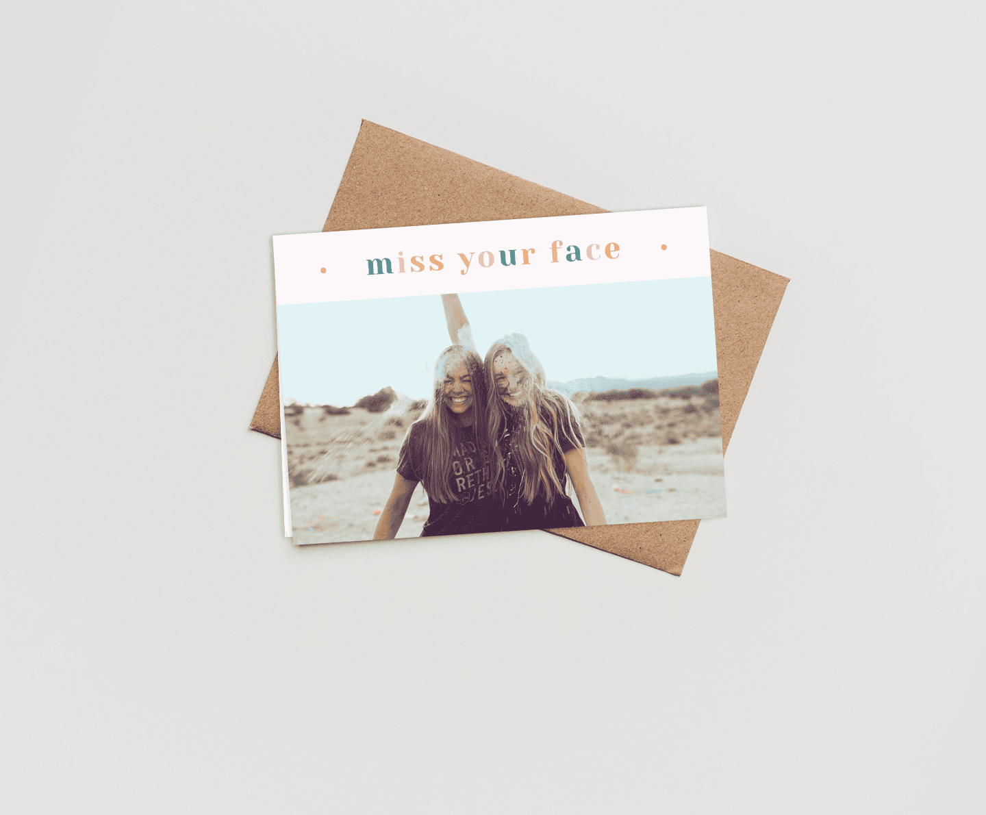 Miss Your Face Card