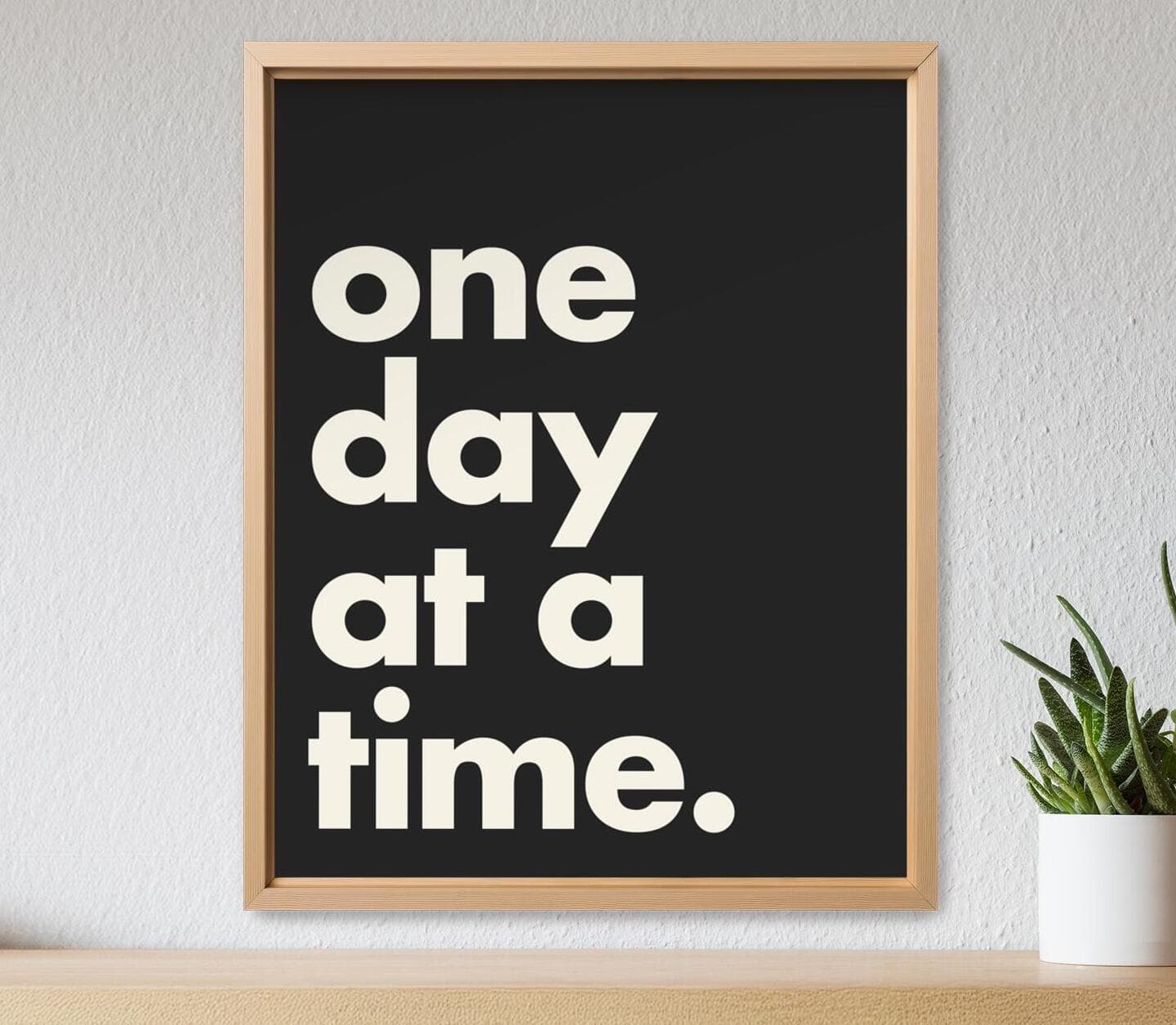 B&W One Day at a Time Quote 1 Poster