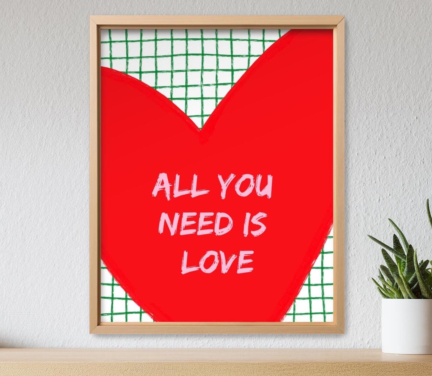 All You Need Is Love Quote Poster